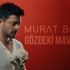 Murat Boz - Gözdeki Maviye