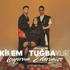 İkilem & Tuğba Yurt - İçiyorum Ederimize