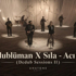 Dedublüman X Sıla - Acı Bal