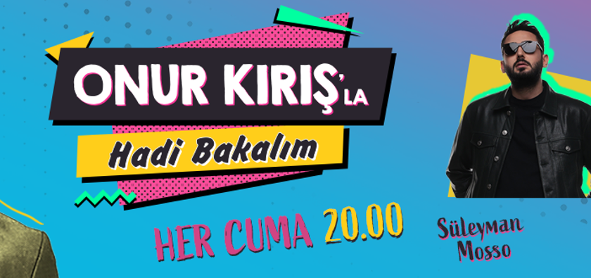 Melek Mosso & Süleyman Mosso, Onur Kırışla Hadi Bakalım'a konuk oluyor!