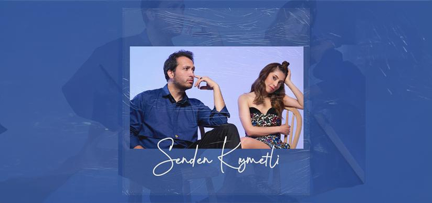 Gözde Ançel & Samet Aydın’dan “Senden Kıymetli”