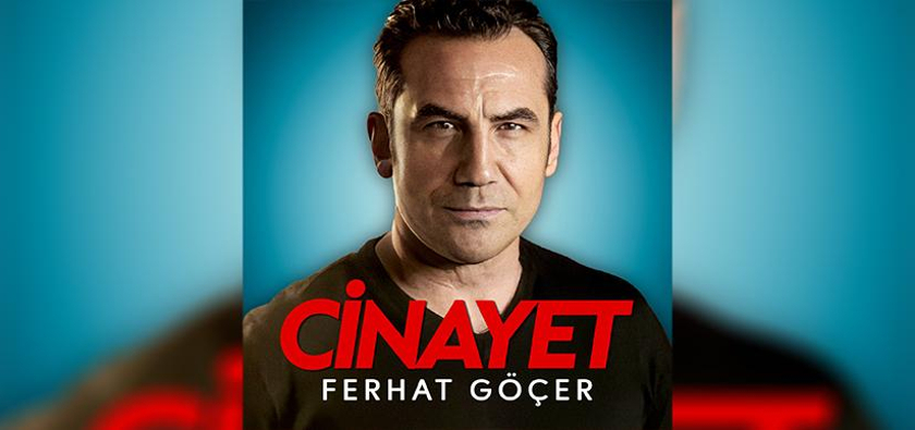 Ferhat Göçer’den Mükemmel Bir “Cinayet”!