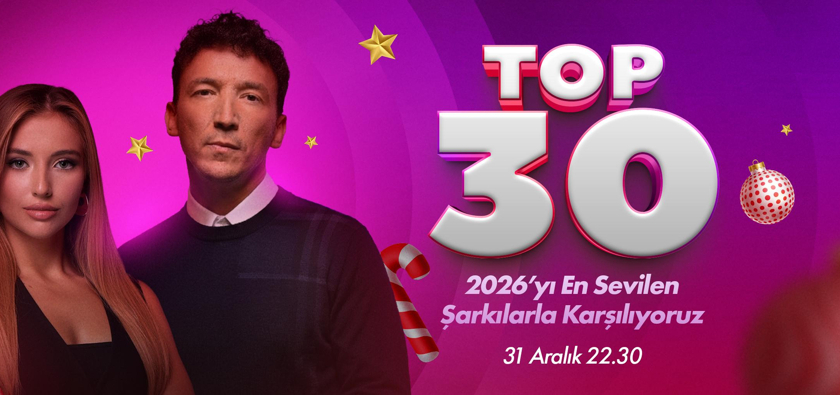 Top 30 2026'yı En Sevilen Şarkılarla Karşılıyoruz