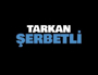 Tarkan - Şerbetli