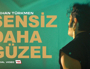 Gökhan Türkmen - Sensiz Daha Güzel